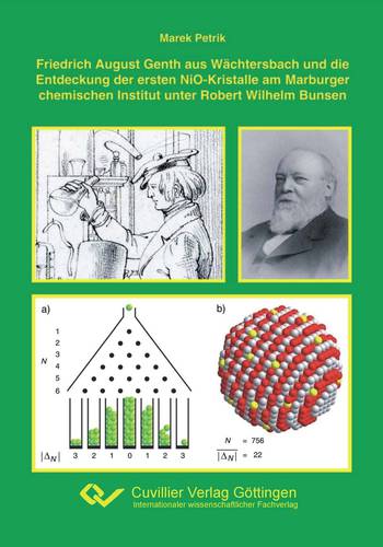 Friedrich August Genth aus Wächtersbach und die Entdeckung der ersten NiO-Kristalle am Marburger chemischen Institut unter Robert Wilhelm Bunsen