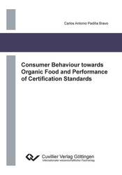 Consumer Behaviour towards Organic Food and Performance of Certification Standards