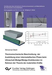 Thermomechanische Beschreibung der Ausbildung einer intermetallischen Phase beim Ultraschall-Wedge/Wedge-Drahtbonden im Rahmen der Theorie der materiellen Kräfte