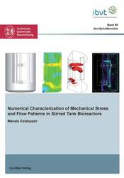 Numerical Characterization of Mechanical Stress and Flow Patterns in Stirred Tank Bioreactors