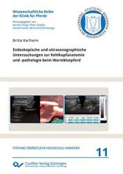 Endoskopische und ultrasonographische Untersuchungen zur Kehlkopfanatomie und -pathologie beim Warmblutpferd