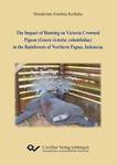 The Impact of Hunting on Victoria Crowned Pigeon (Goura victoria: columbidae) in the Rainforests of Northern Papua, Indonesia