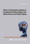 Effects of Catecholamine  Depletion in Unmedicated,  Remitted Subjects with  Bulimia Nervosa and  Healthy Subjects