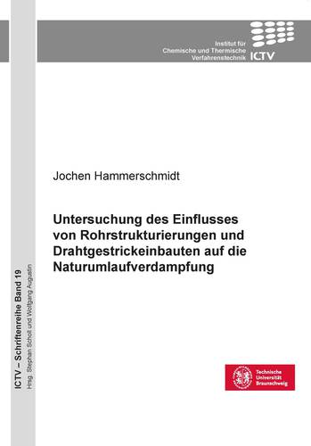 Untersuchung des Einflusses von Rohrstrukturierungen und Drahtgestrickeinbauten auf die Naturumlaufverdampfung