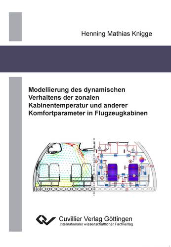 Modellierung des dynamischen Verhaltens der zonalen Kabinentemperatur und anderer Komfortparameter in Flugzeugkabinen
