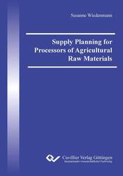 Supply Planning for Processors of Agricultural Raw Materials
