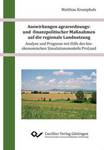 Auswirkungen agrarordnungs- und -finanzpolitischer Maßnahmen auf die regionale Landnutzung – Analyse und Prognose mit Hilfe des bio-ökonomischen Simulationsmodells ProLand