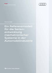 Ein Referenzmodell für die Serienentwicklung mechatronischer Systeme in der Automobilindustrie