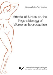 Effects of Stress on the Psychobiology of Women‘s Reproduction