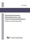 Financial Investments, Financial Literacy, and Trust in Financial Institutions