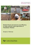 Nutrient fluxes and resource use efficiency in urban and peri-urban agriculture of Faisalabad, Pakistan