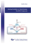 Allowing Flexibility in Critical Systems: The EPOC Framework