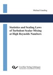 Statistics and Scaling Laws of Turbulent Scalar Mixing at High Reynolds Numbers