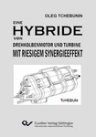 Eine Hybride von Drehkolbenmotor und Turbine mit riesigem Synergieeffekt