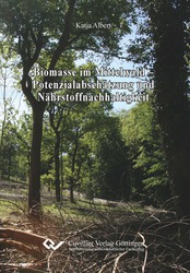 Biomasse im Mittelwald - Potenzialabschätzung und Nährstoffnachhaltigkeit