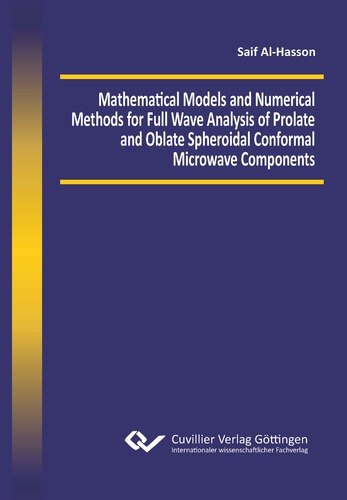 Mathematical Models and Numerical Methods for Full Wave Analysis of Prolate and Oblate Spheroidal Conformal Microwave Components