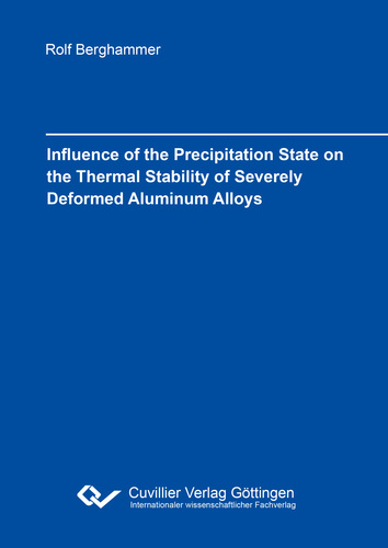 Influence of the Precipitation state on the Thermal Stability of Severely Deformed Aluminum Alloys