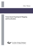 Vision-based Topological Mapping and Localisation 