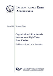 Organizational Structures in International High Value Food Chains