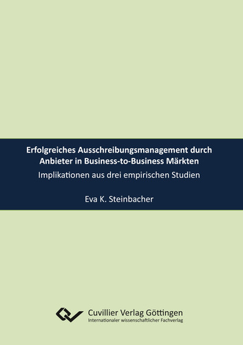 Erfolgreiches Ausschreibungsmanagement durch Anbieter in Business-to-Business Märkten