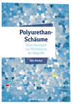 Polyurethan-Schäume - Neue Strategien zur Minimierung der Zellgröße