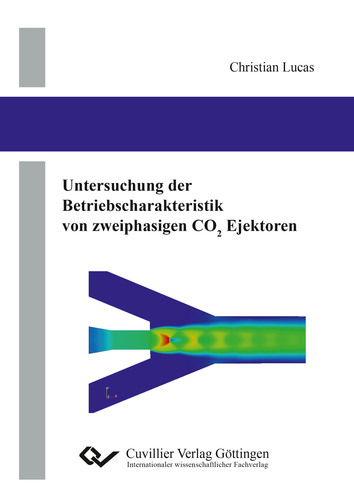 Untersuchung der Betriebscharakteristik von zweiphasigen CO2 Ejektoren
