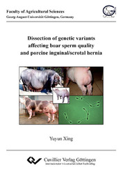 Dissection of genetic variants affecting boar sperm quality and porcine inguinal/scrotal hernia