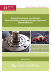 Entwicklung eines biozidfreien Glycerin/Carboxymethylchitosan-basierten Hydraulikfluids