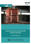 Empirical derivative pricing with LME industrial metal data