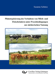 Phänotypisierung des Verhaltens von Milch- und Fleischrindern unter  Praxisbedingungen zur züchterischen Nutzung