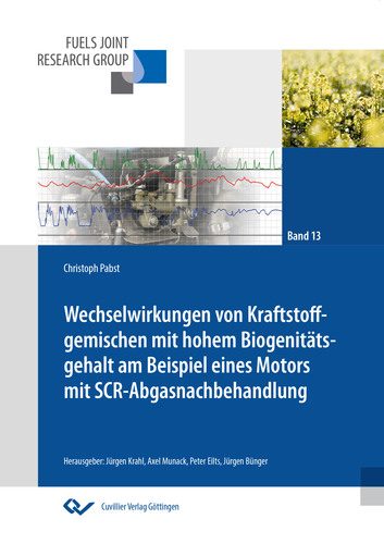 Wechselwirkungen von Kraftstoffgemischen mit hohem Biogenitätsgehalt am Beispiel eines Motors mit SCR-Abgasnachbehandlung