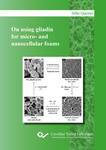 On using gliadin for micro- and nanocellular foams