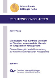 Die deutsche AGB-Kontrolle und nicht im Einzelnen ausgehandelte Klauseln im europäischen Vertragsrecht