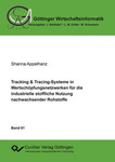 Tracking & Tracing-Systeme in Wertschöpfungsnetzwerken für die industrielle stoffliche Nutzung nachwachsender Rohstoffe