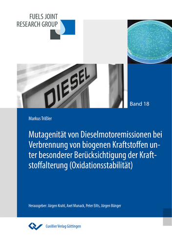 Mutagenität von Dieselmotoremissionen bei Verbrennung von biogenen Kraftstoffen unter besonderer Berücksichtigung der Kraftstoffalterung (Oxidationsstabilität)