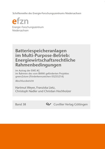 Batteriespeicheranlagen im Multi-Purpose-Betrieb: Energiewirtschaftsrechtliche Rahmenbedingungen