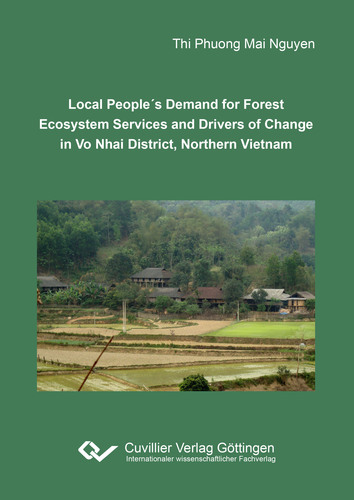 Local People´s Demand for Forest Ecosystem Services and Drivers of Change in Vo Nhai District, Northern Vietnam