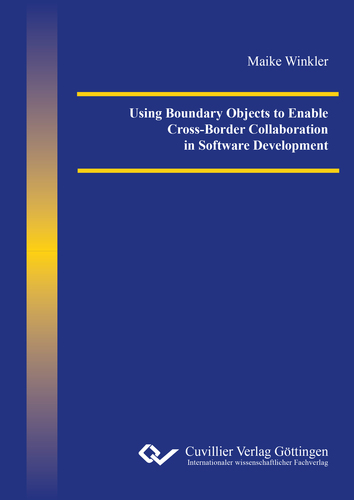 Using Boundary Objects to Enable Cross-Border Collaboration in Software Development