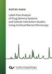 Label-Free Analysis of Drug Delivery Systems and Cellular Interaction Studies Using Confocal Raman Microscopy