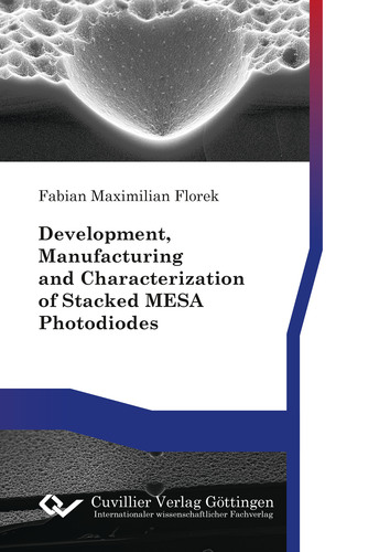 Development, Manufacturing and Characterization of Stacked MESA Photodiodes