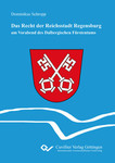 Das Recht der Reichsstadt Regensburg