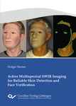 Active Multispectral SWIR Imaging for Reliable Skin Detection and Face Verification
