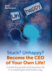 Stuck? Unhappy? Become the CEO of Your Own Life!