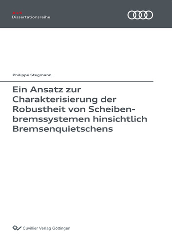 Ein Ansatz zur Charakterisierung der Robustheit von Scheibenbremssystemen hinsichtlich Bremsenquietschens