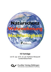 Naturschutz – Wahrnehmung – Nachhaltigkeit