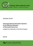 Interorganizational Information Systems for the Efficient Utilization of Renewable Resources
