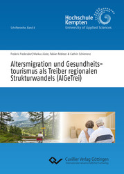 Altersmigration und Gesundheitstourismus als Treiber regionalen Strukturwandels (AlGeTrei)
