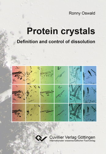 Protein crystals - Definition and control of dissolution