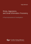 Stress, Aggression, and Social Information Processing