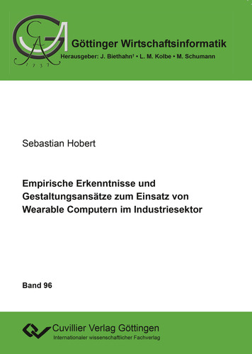 Empirische Erkenntnisse und Gestaltungsansätze zum Einsatz von Wearable Computern im Industriesektor